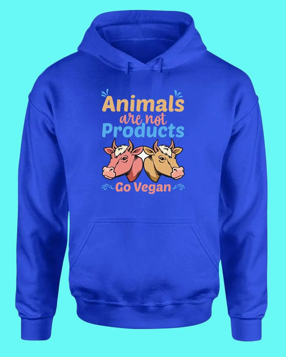 Animal are not Products Go Vegan Hoodie, Vegan Hoodie