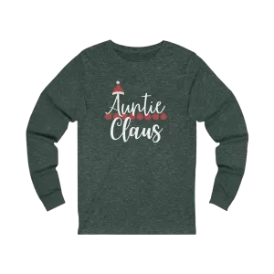 Auntie Claus Long Sleeve Tee