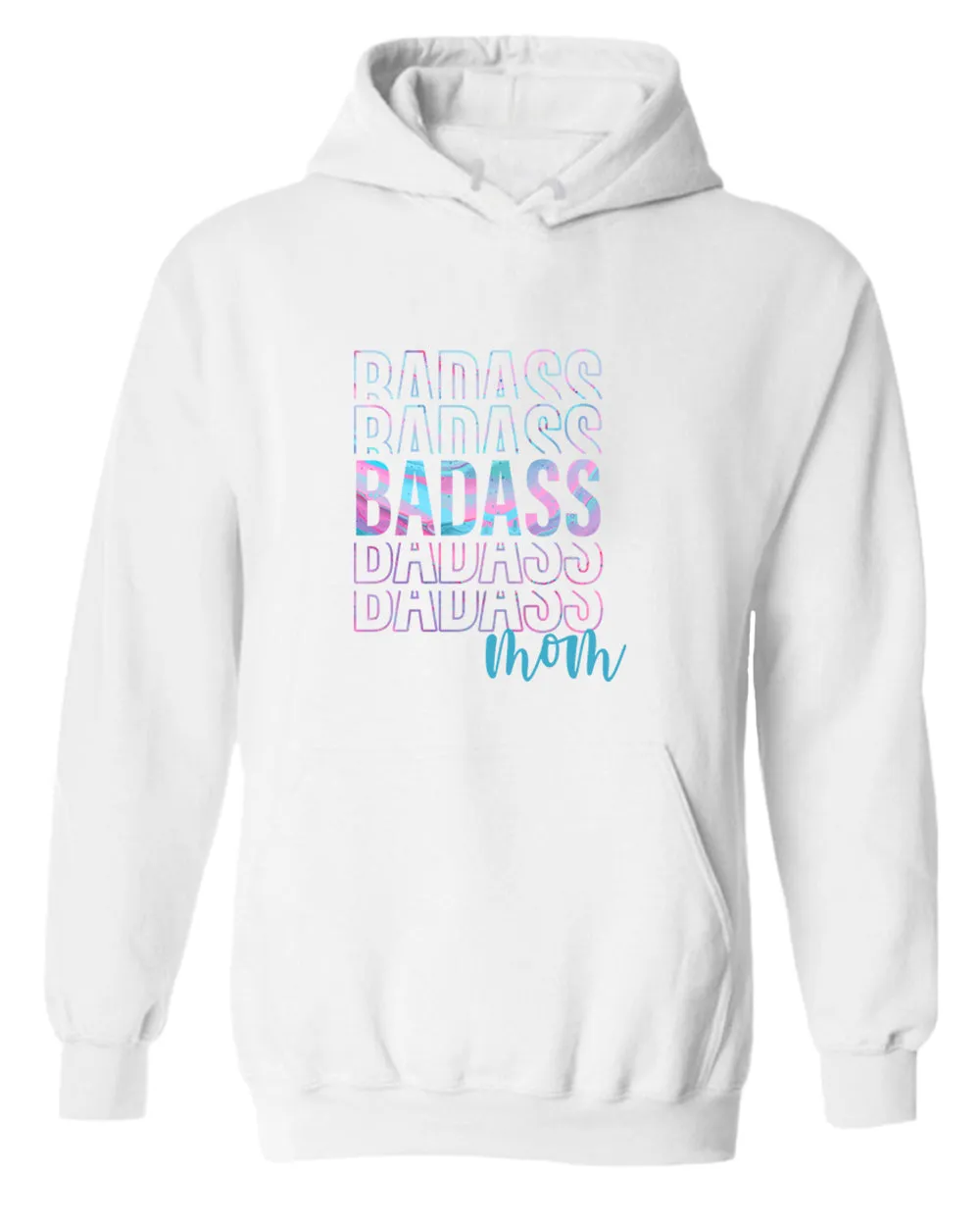 Bad*ss Mom hoodie