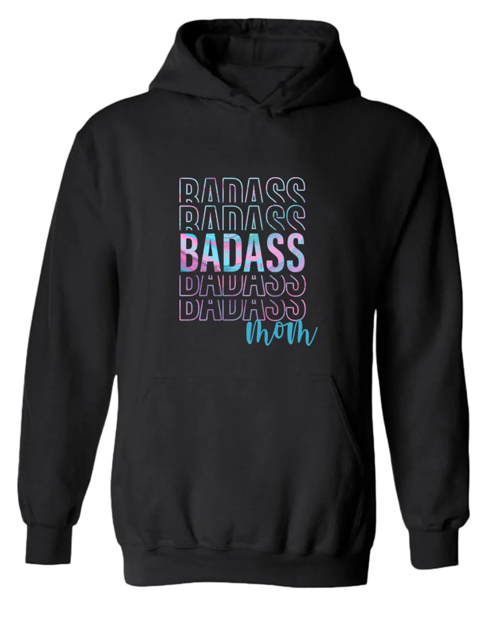 Bad*ss Mom hoodie