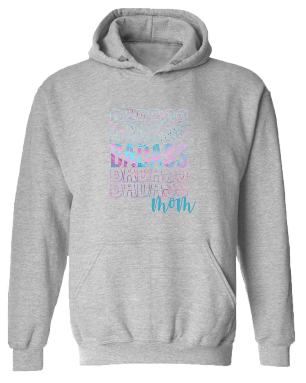 Bad*ss Mom hoodie