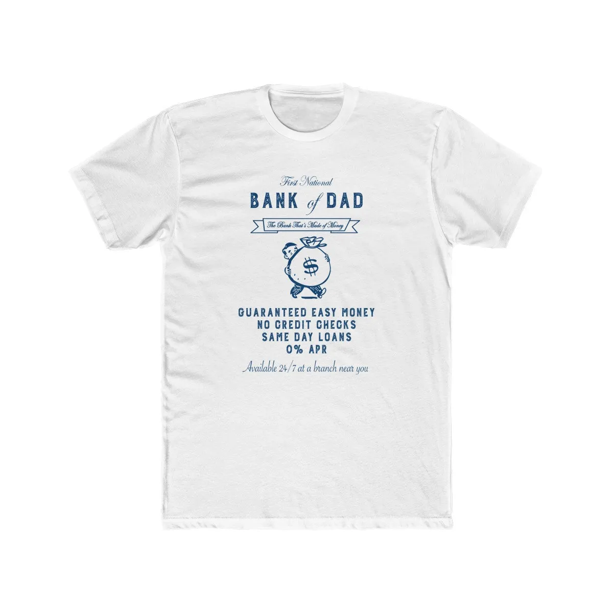 Bank of Dad Men's Cotton Neck T-Shirt
