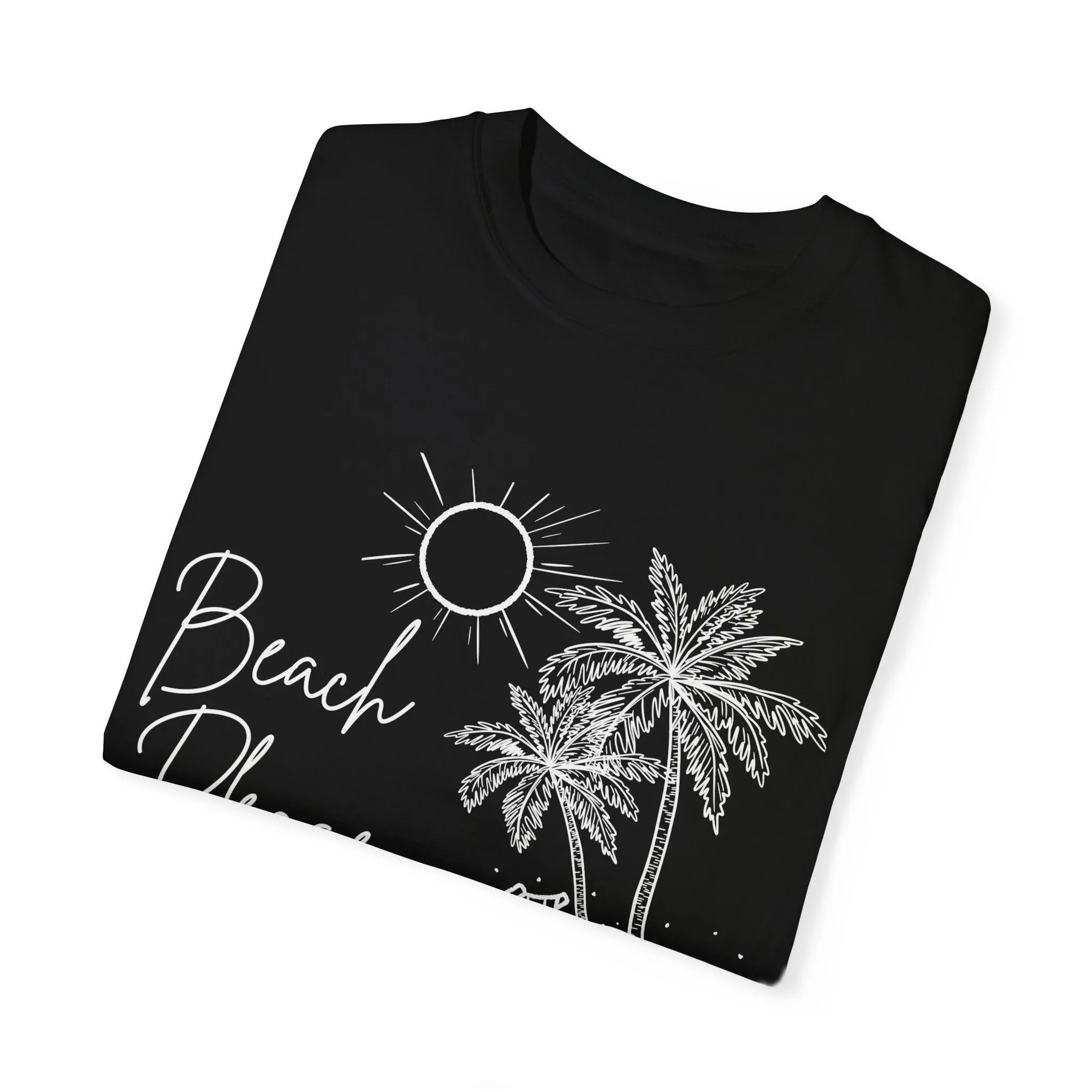 Beach Please T-Shirt