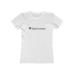 bee human - Women's The Boyfriend Tee