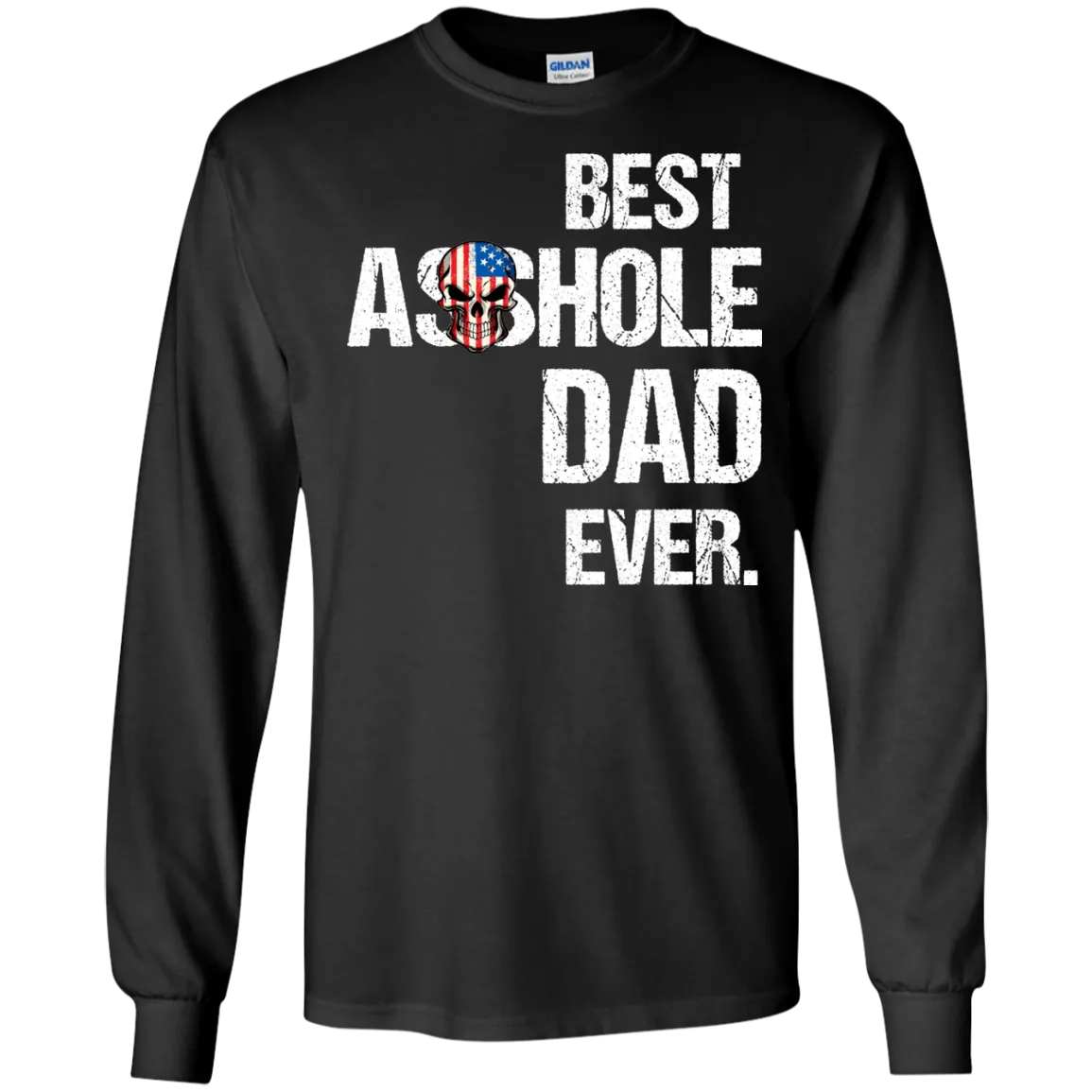 Best Asshole Dad Ever T-Shirtss