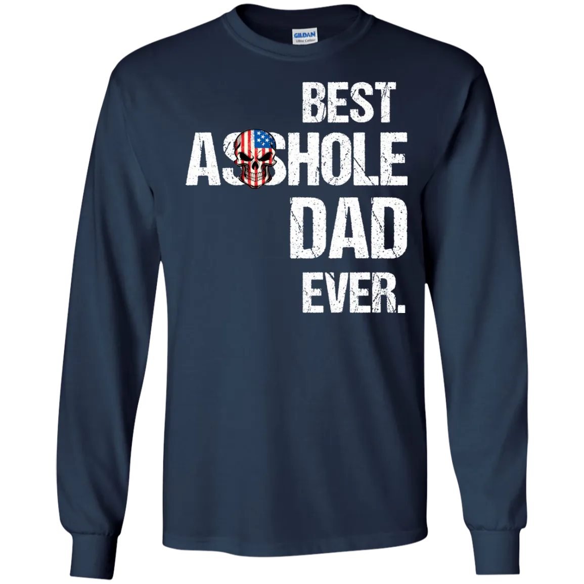 Best Asshole Dad Ever T-Shirtss