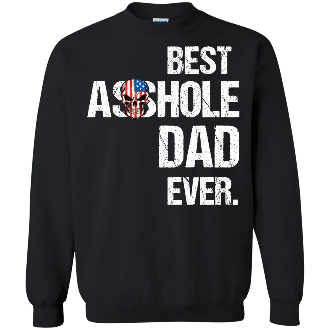 Best Asshole Dad Ever T-Shirtss