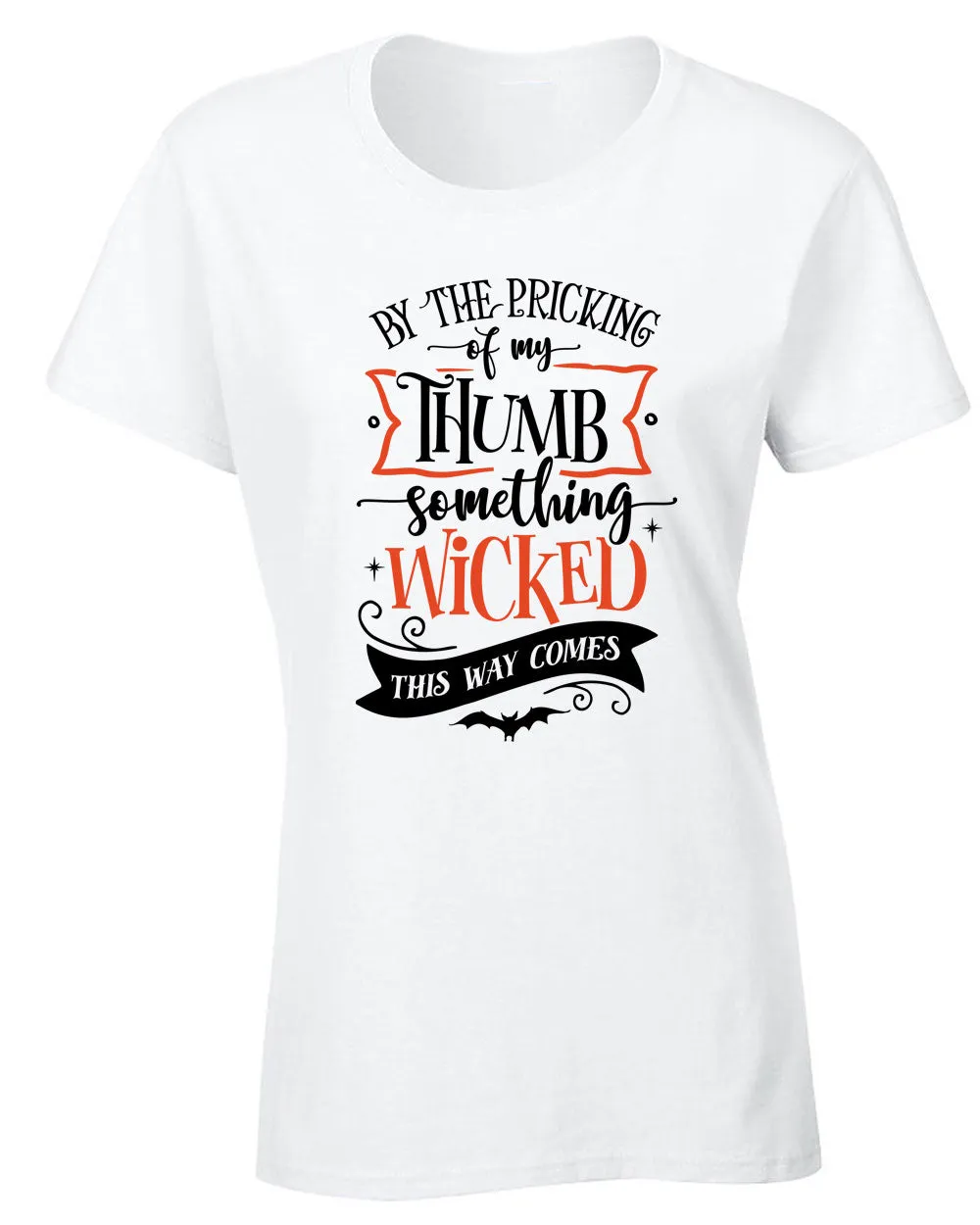By the pricking thumb something wocked this way comes women halloween tees