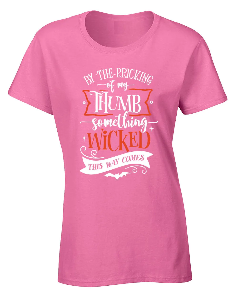 By the pricking thumb something wocked this way comes women halloween tees