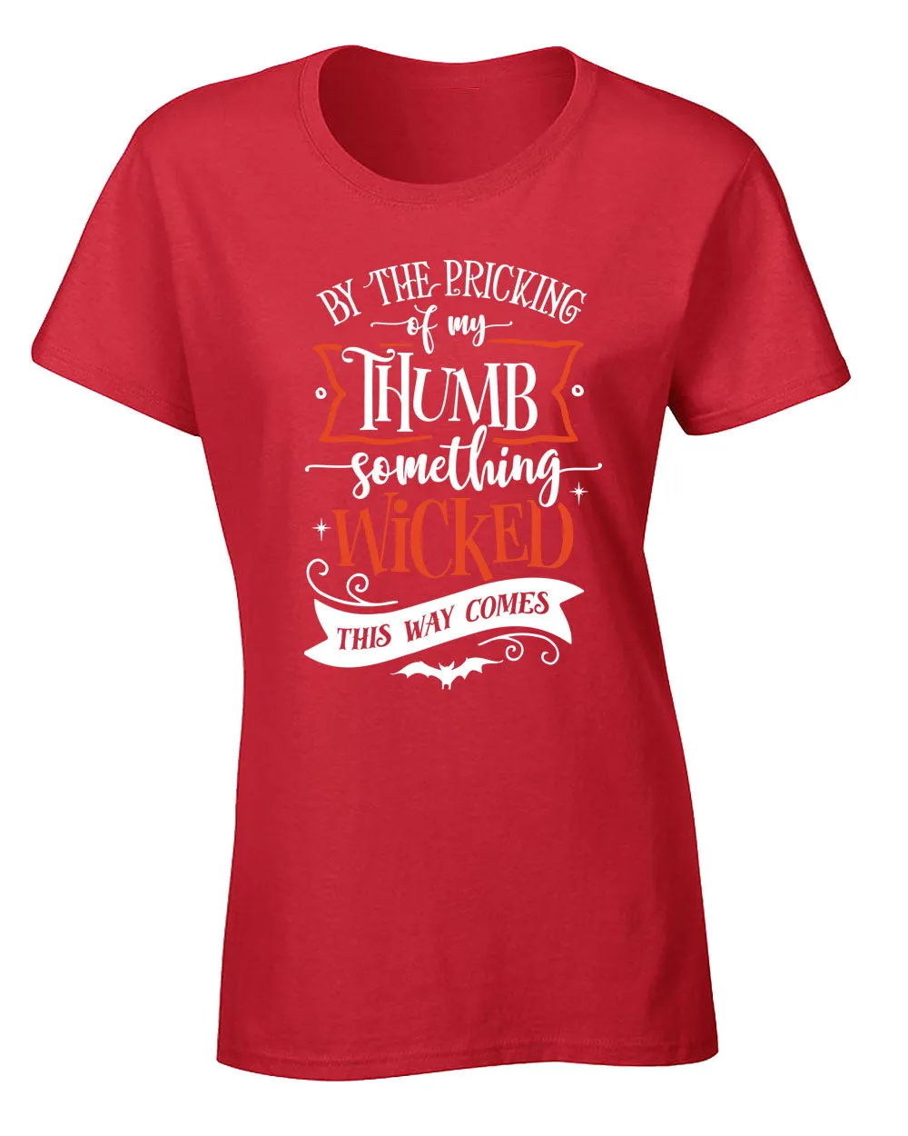 By the pricking thumb something wocked this way comes women halloween tees