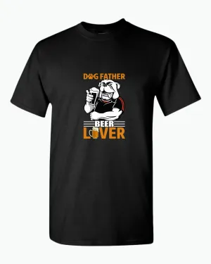Dog father beer lover t-shirt, daddy t-shirt papa tees