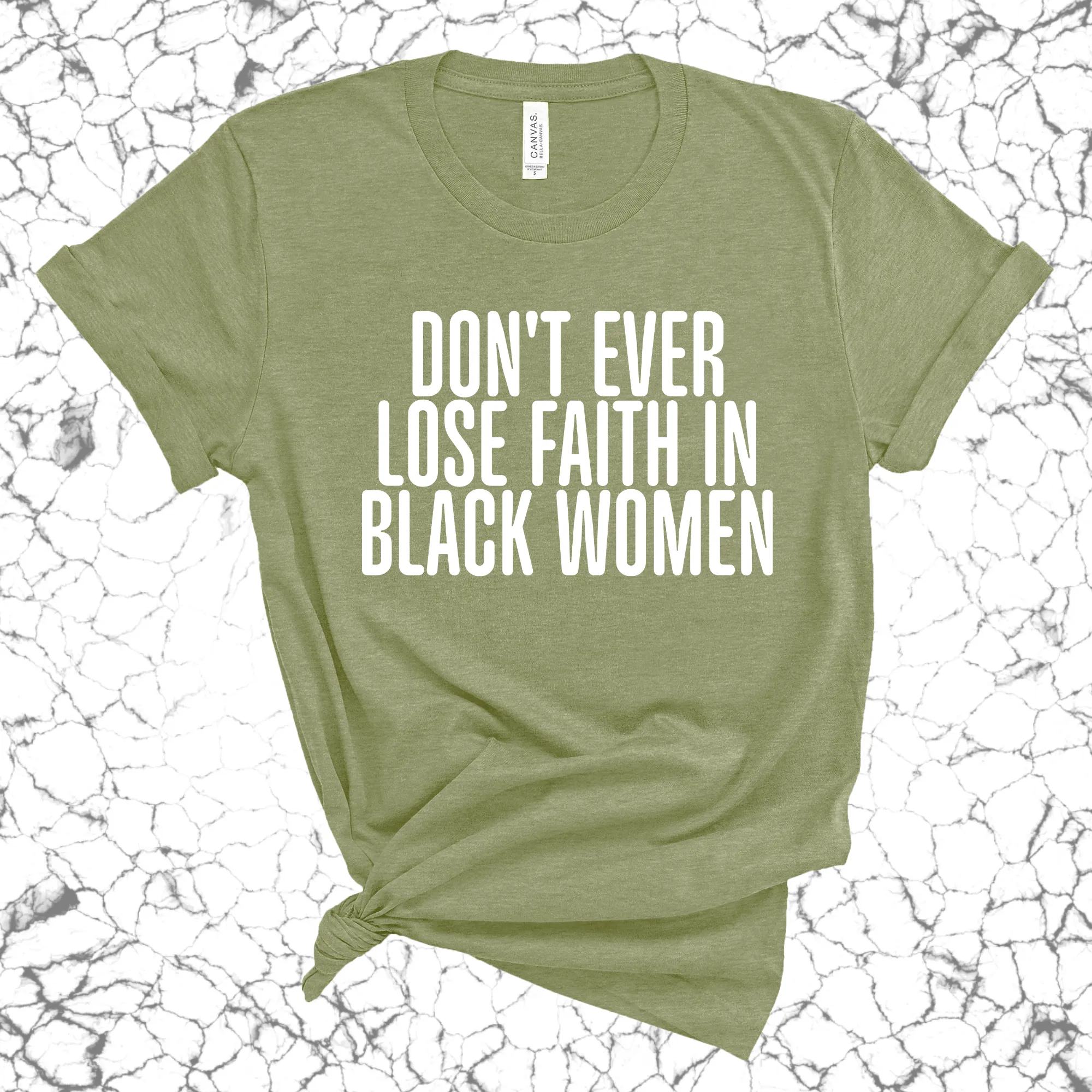 Don't ever lose faith in Black Women Unisex Tee