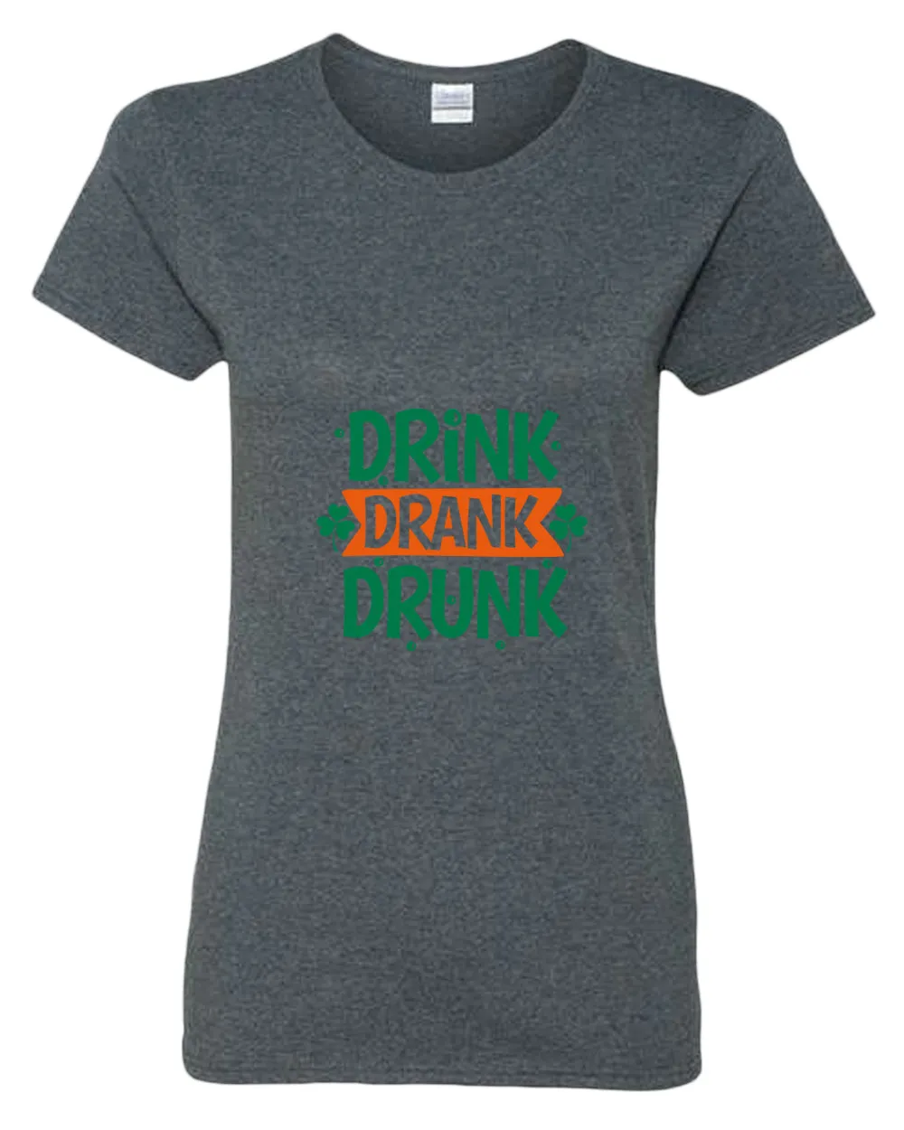 Drink drank drunk t-shirt women st patrick's day t-shirt