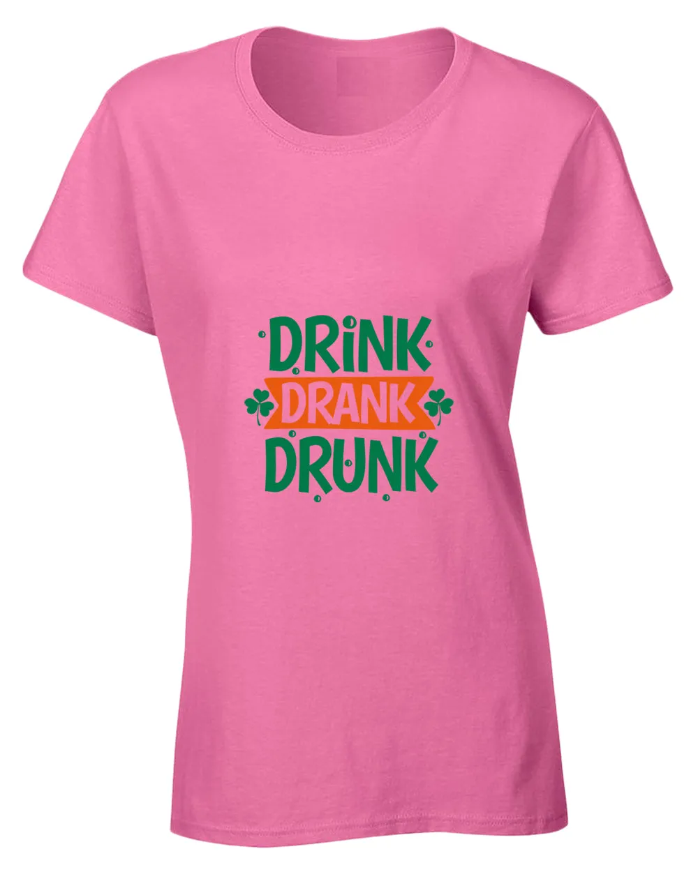 Drink drank drunk t-shirt women st patrick's day t-shirt