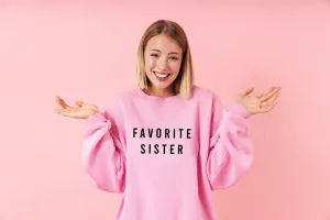 Favorite Sister Sweatshirt Pink