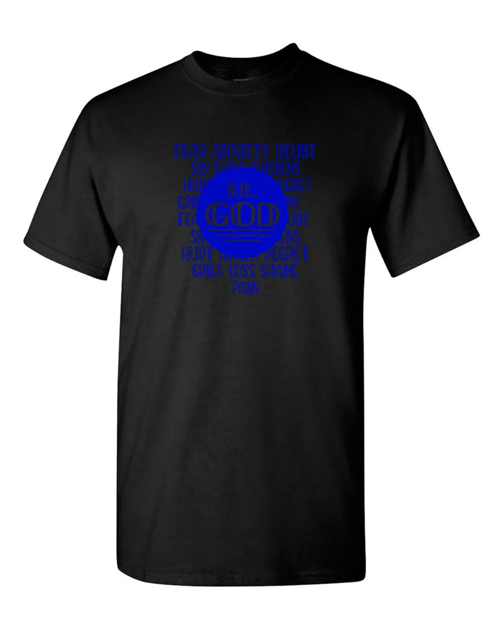 Fear Anxiety, Doubt Sin But God T-shirt, Religious T-shirt