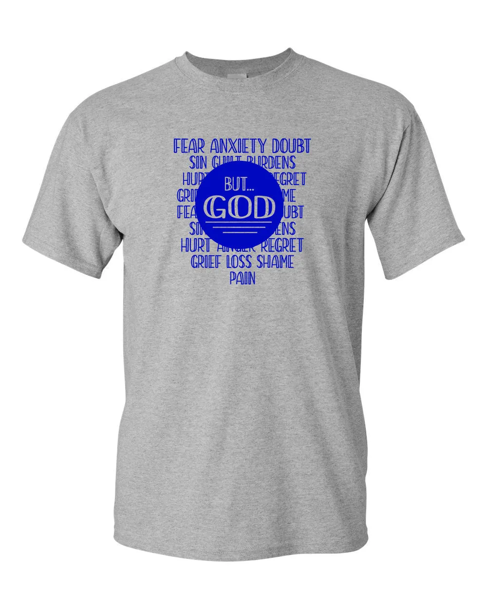 Fear Anxiety, Doubt Sin But God T-shirt, Religious T-shirt