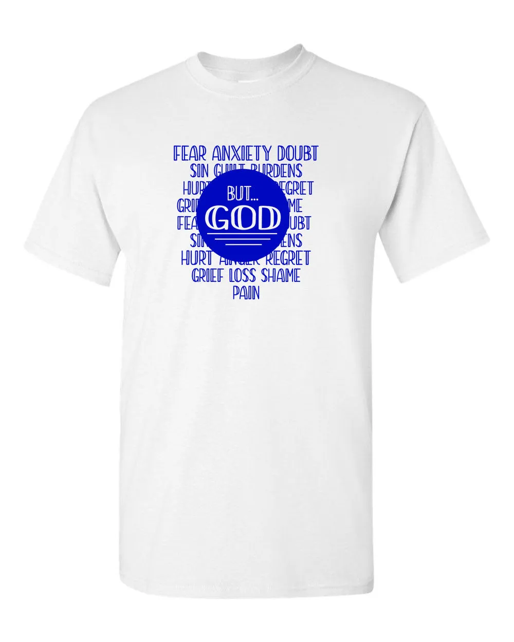 Fear Anxiety, Doubt Sin But God T-shirt, Religious T-shirt