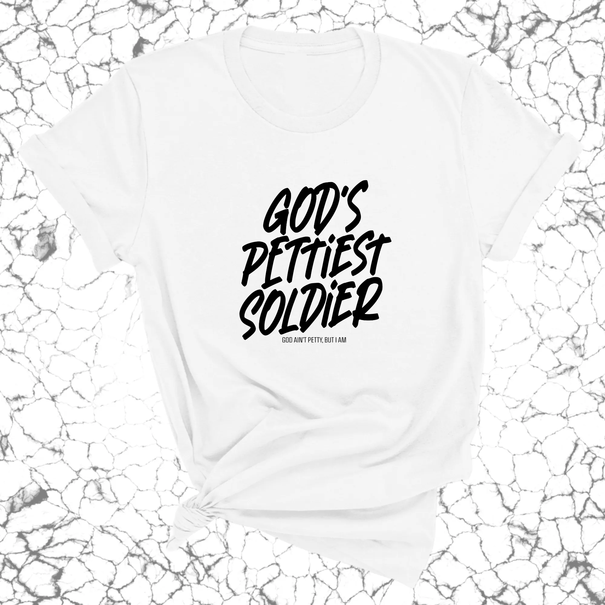 God's Pettiest Soldier Unisex Tee