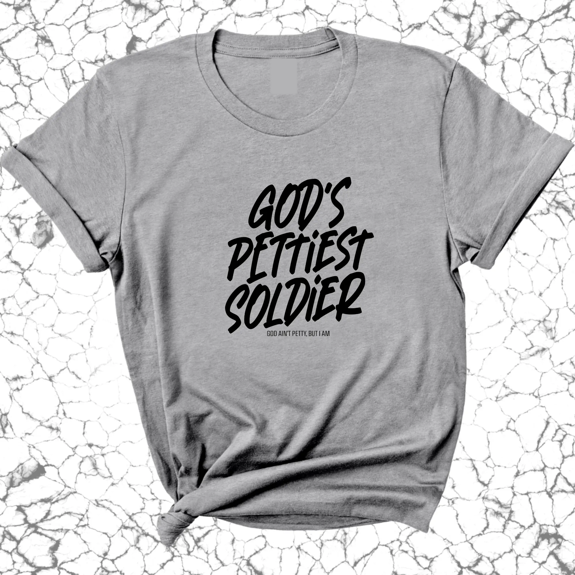 God's Pettiest Soldier Unisex Tee