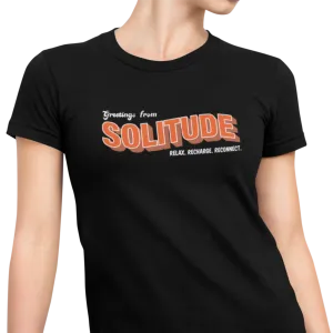 Greetings From Solitude - Women's T-shirt