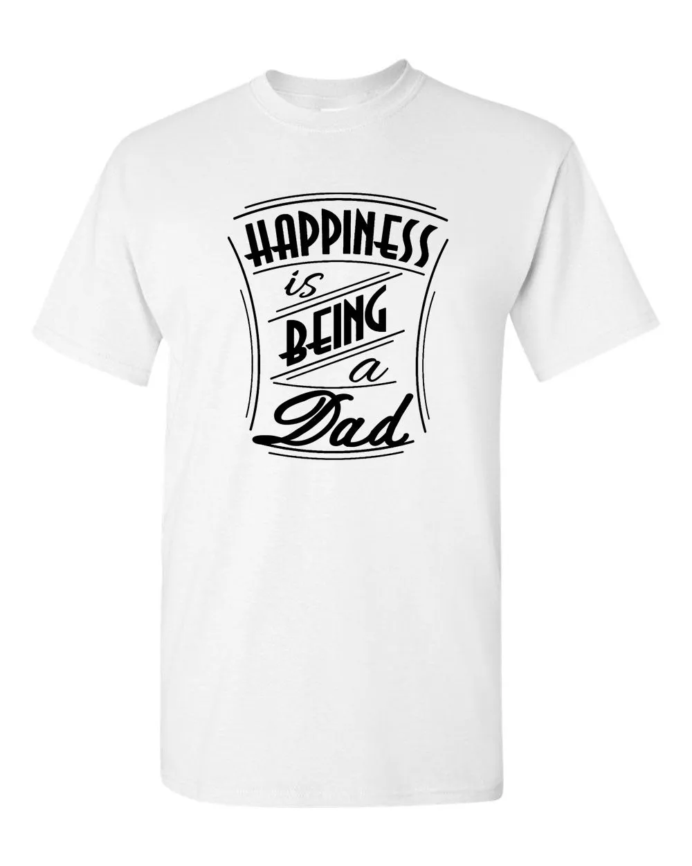 Happiness is being a Dad t-shirt father t-shirt