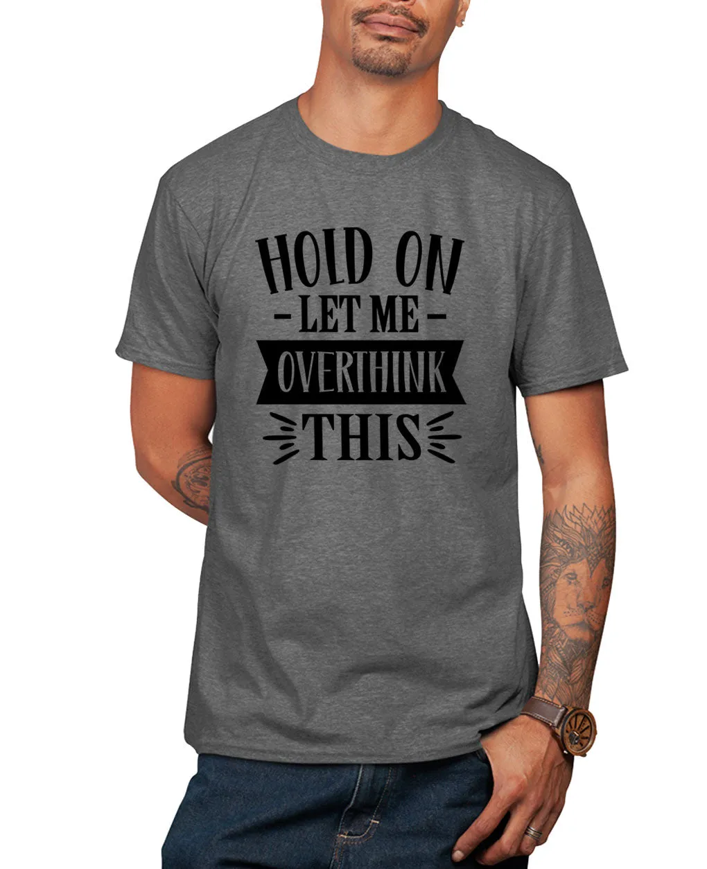 Hold on let me overthing this funny t-shirt, novelty t-shirt