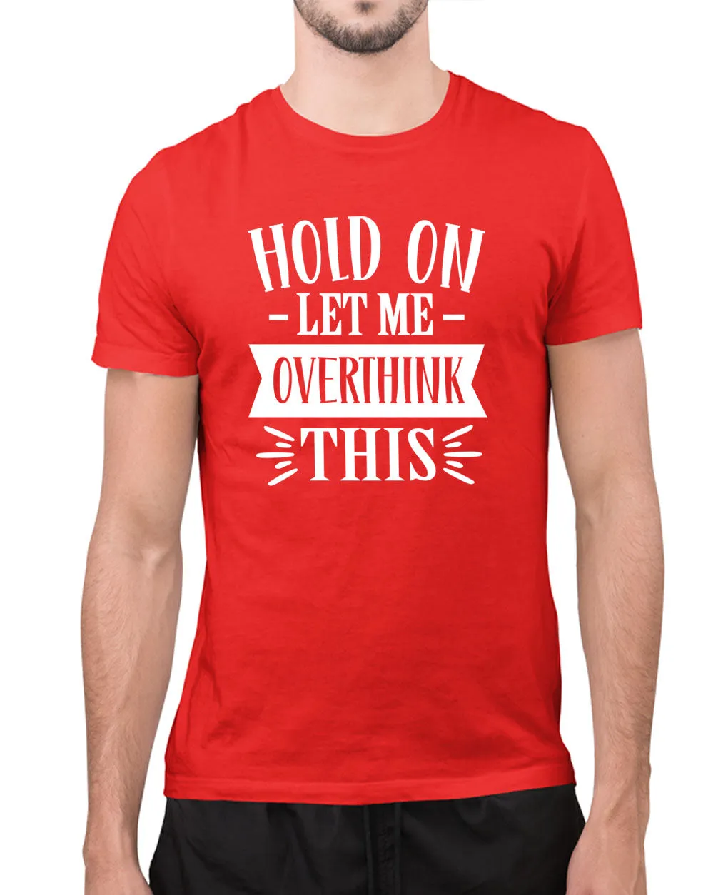Hold on let me overthing this funny t-shirt, novelty t-shirt