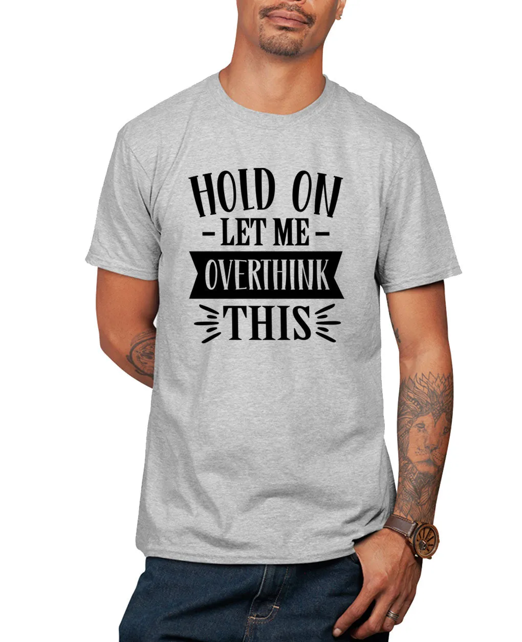 Hold on let me overthing this funny t-shirt, novelty t-shirt