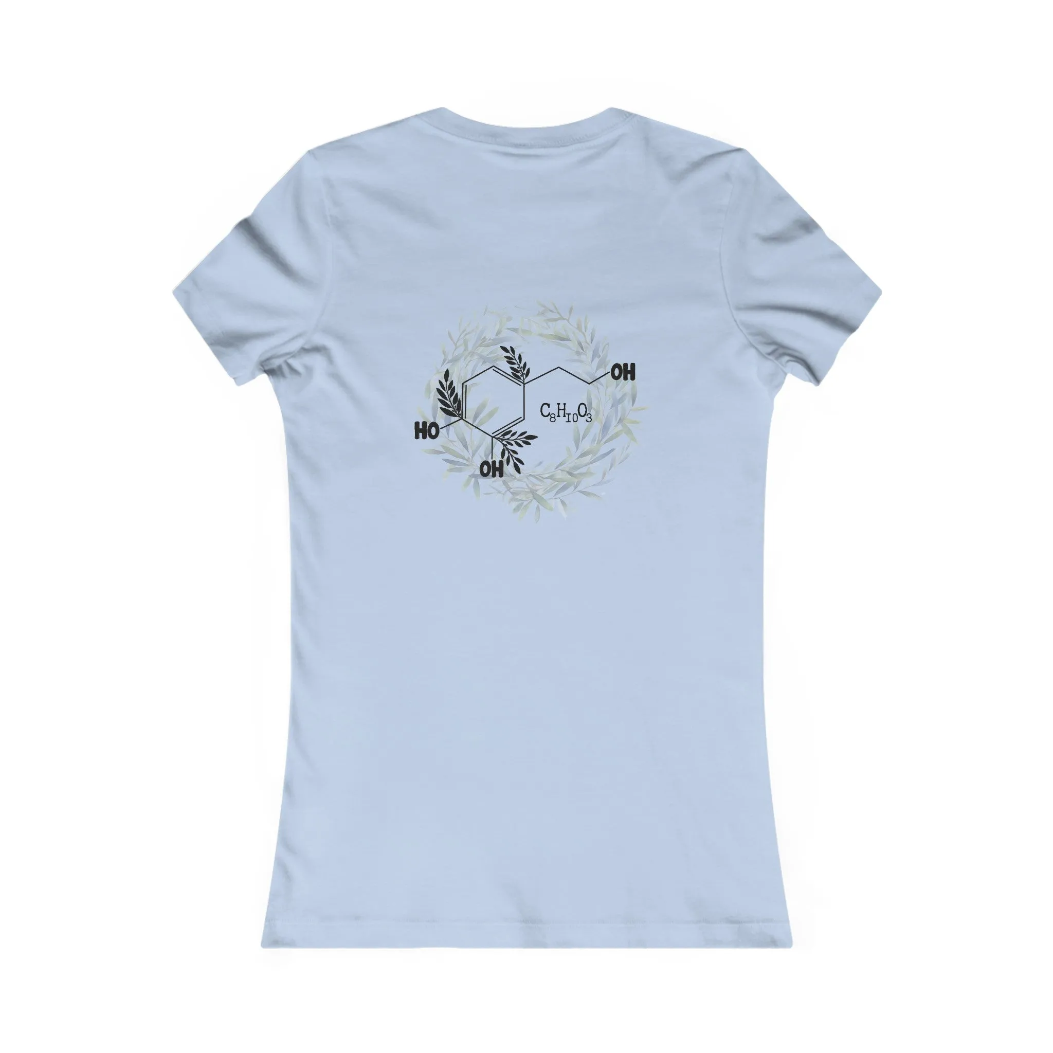Hydroxytyrosol dealer / olive tree leaf wreath  / Women's Favorite Tee
