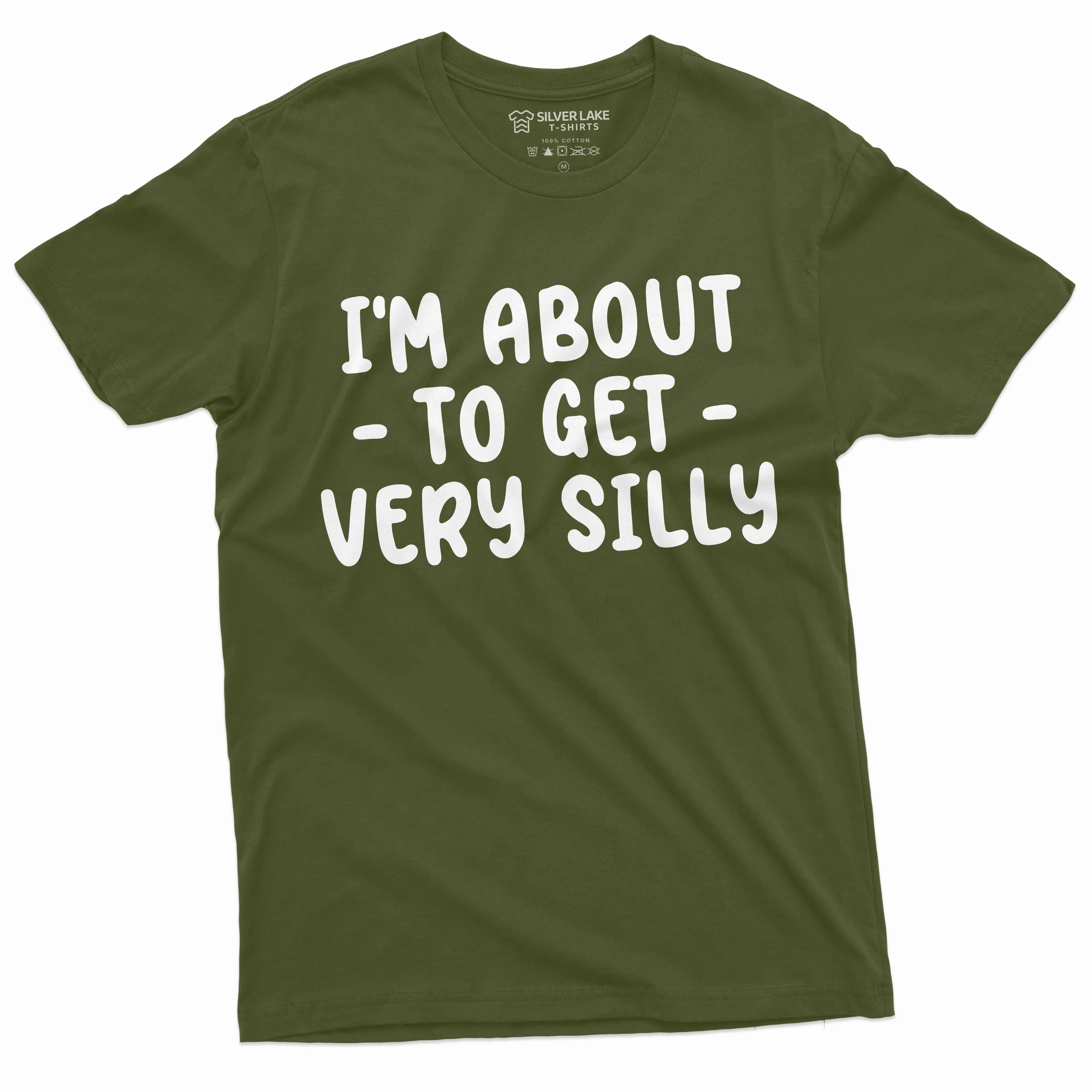 I am about to get silly funny shirt humorous saying men's women's unisex shirt Birthday gift tee
