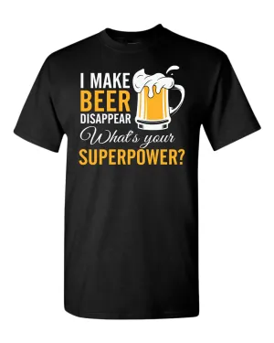 I make beer disappear t-shirt, superpower beer tees