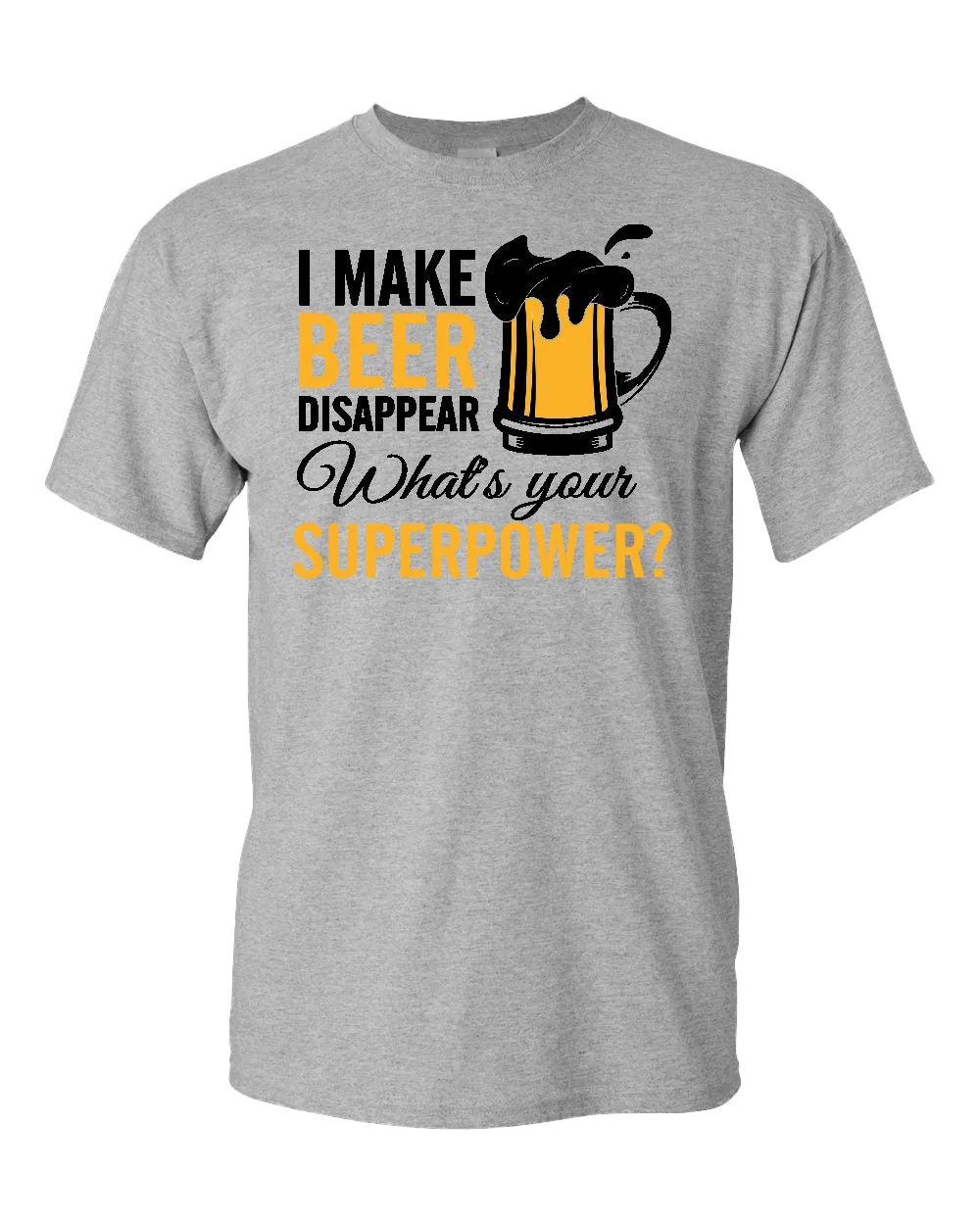I make beer disappear t-shirt, superpower beer tees