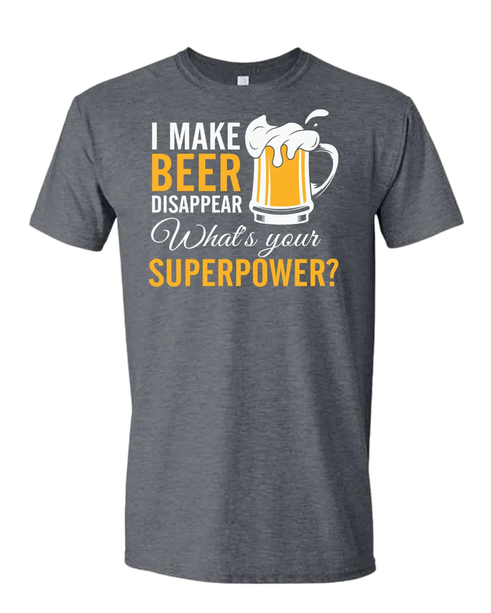I make beer disappear t-shirt, superpower beer tees