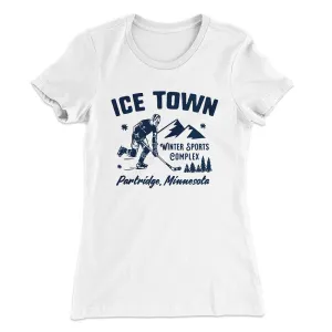 Ice Town Sports Complex Women's T-Shirt