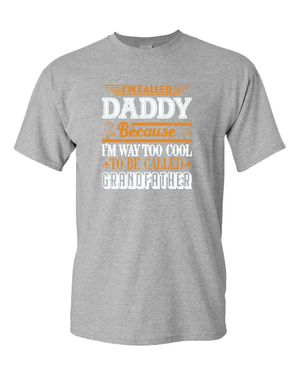I'm called daddy because i'm way too cool to be called grandfather t-shirt, grandpa tees