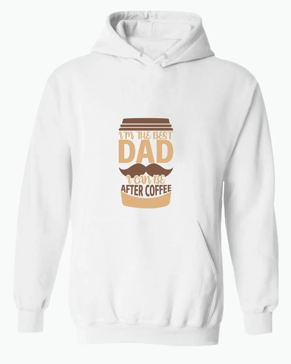 I'm the best dad i can be after coffee hoodie, dad tees coffee hoodies