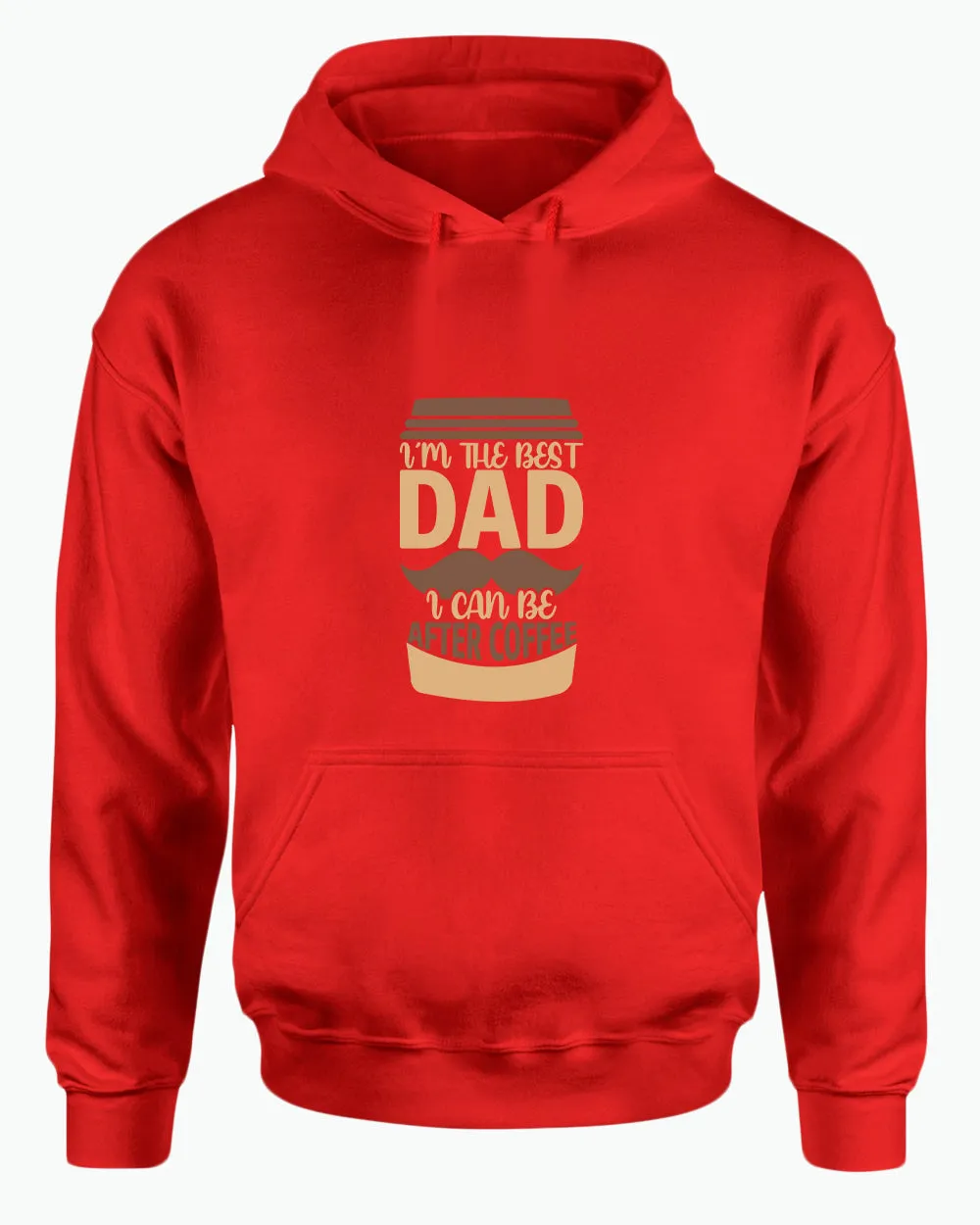 I'm the best dad i can be after coffee hoodie, dad tees coffee hoodies
