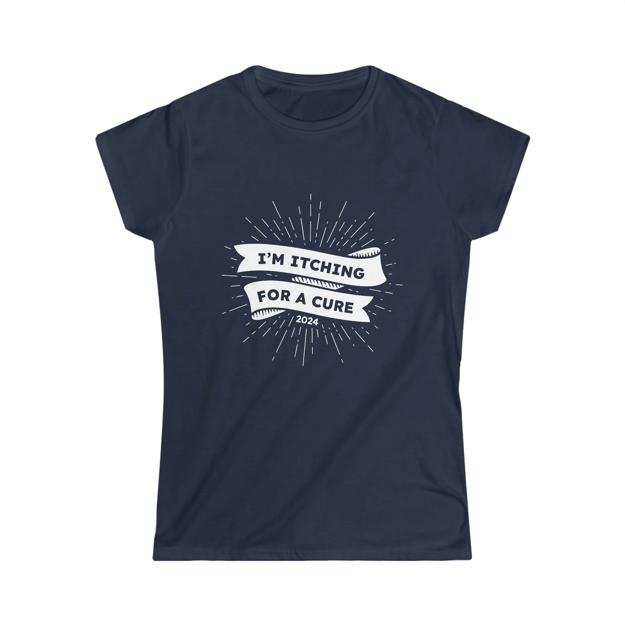 Itching for A Cure—Cure Captain—Women's T-shirt 2024