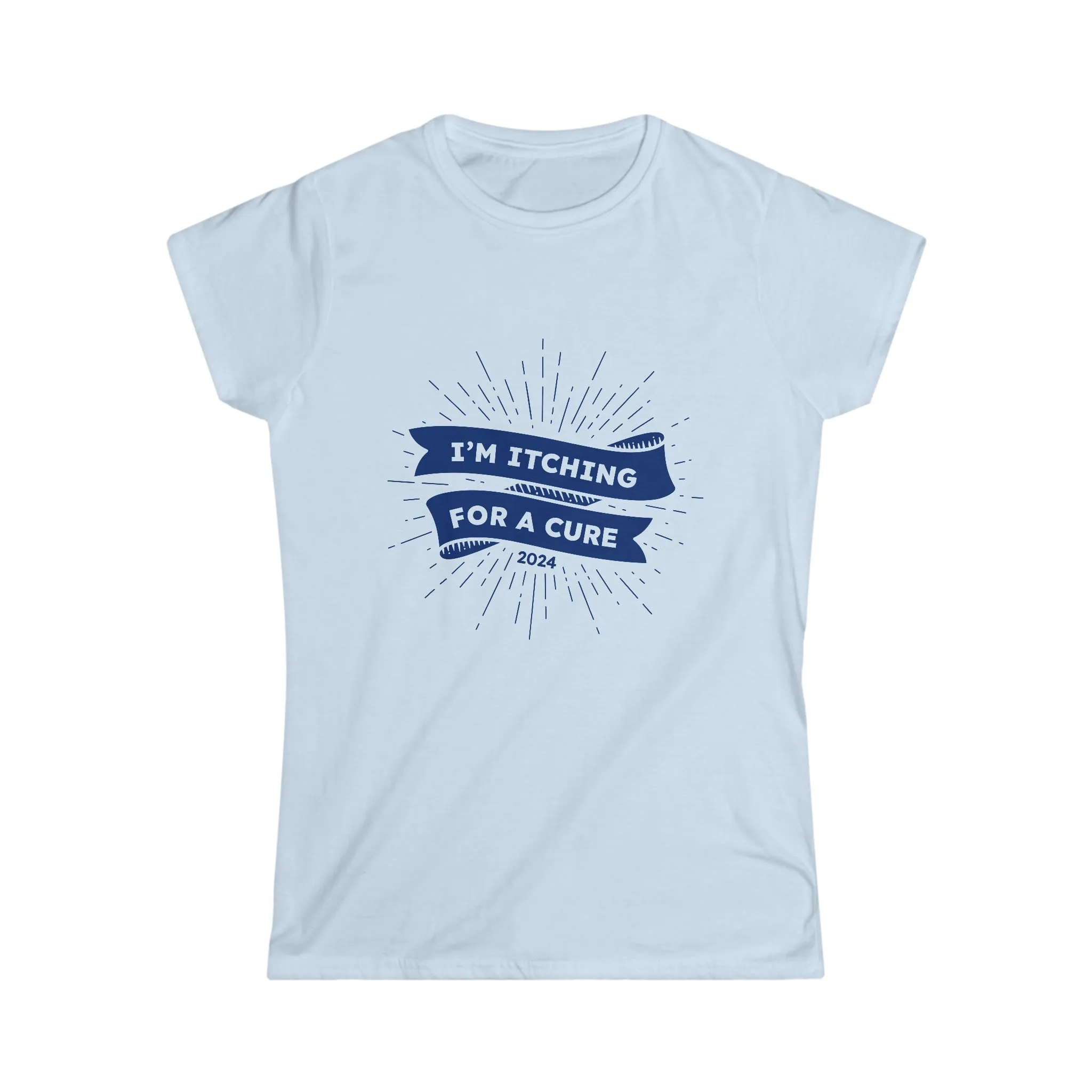 Itching for A Cure—Cure Captain—Women's T-shirt 2024