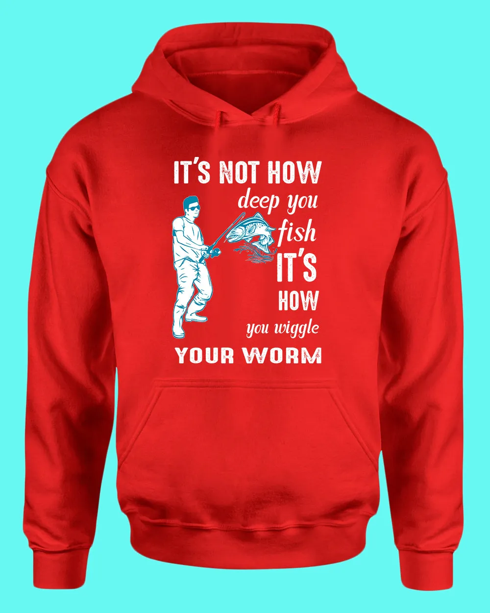 It's not how deep you fish hoodie, fishing tees