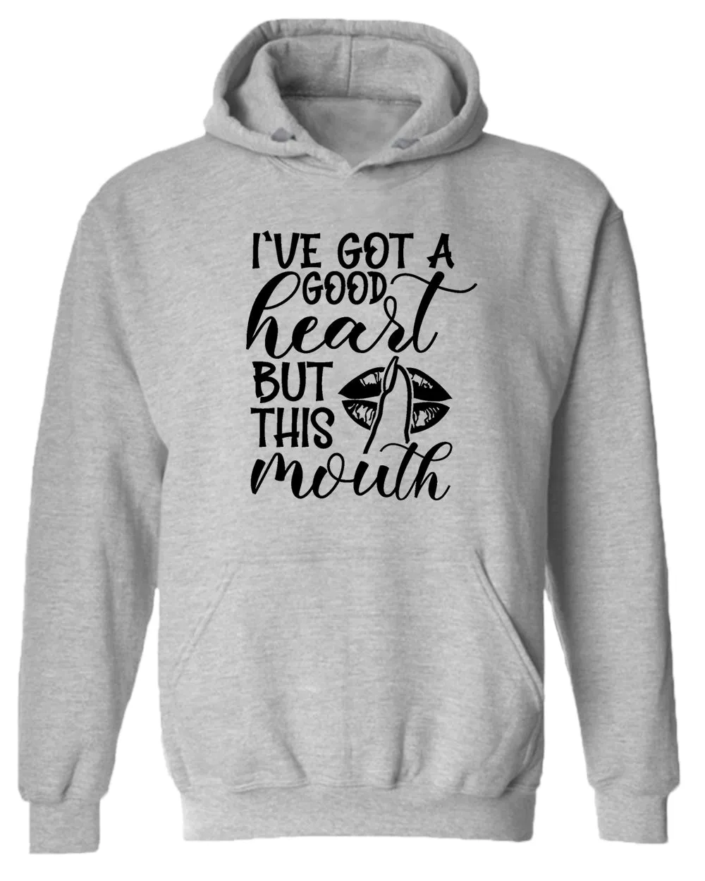 I've Got a good heart but this Mouth women hoodie