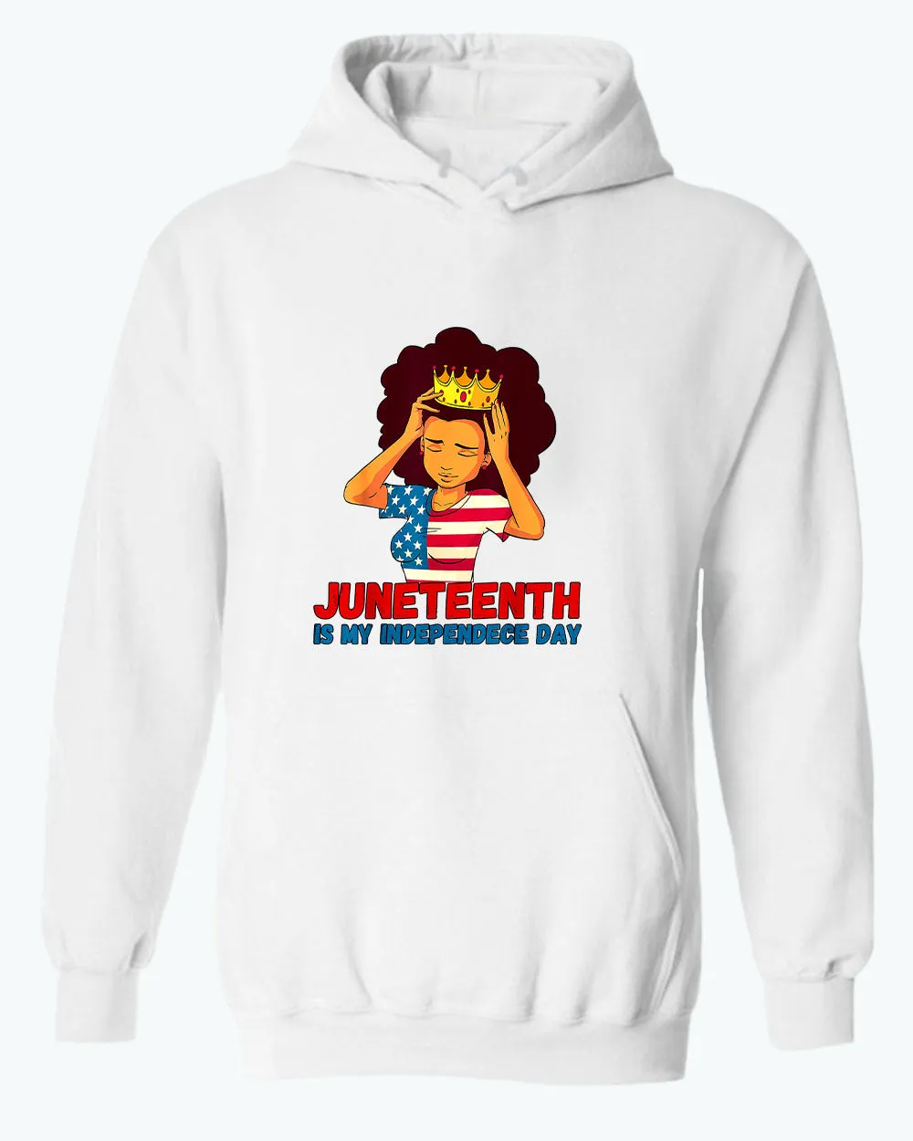 Juneteenth is my independence day women hoodie