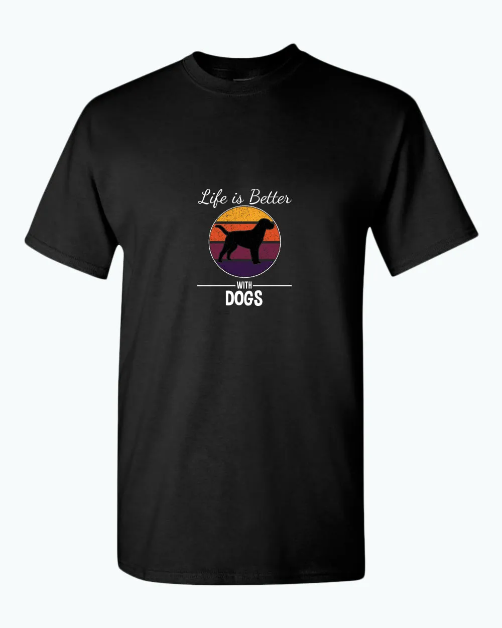 Life is better with dogs t-shirt, pet lover tees