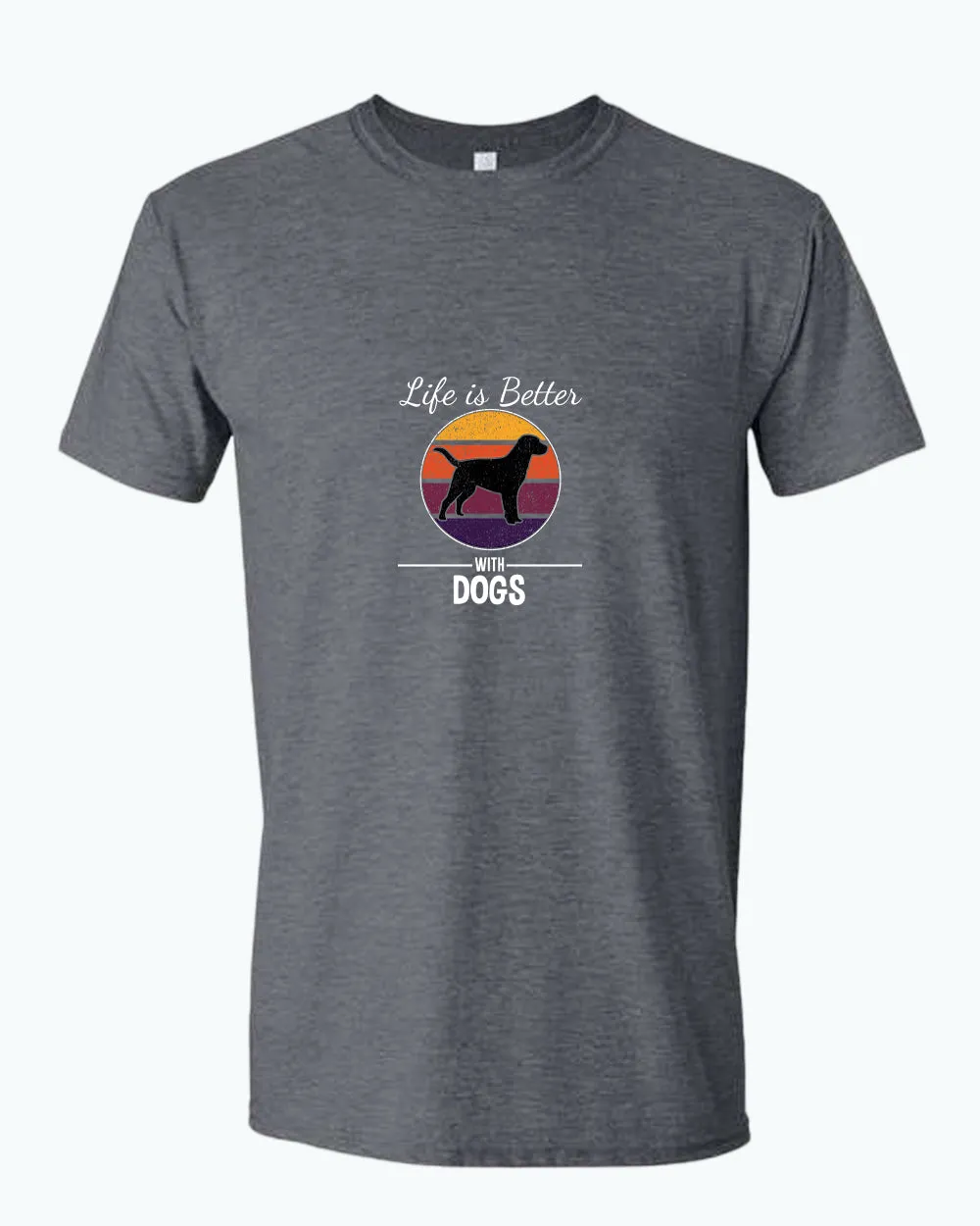 Life is better with dogs t-shirt, pet lover tees
