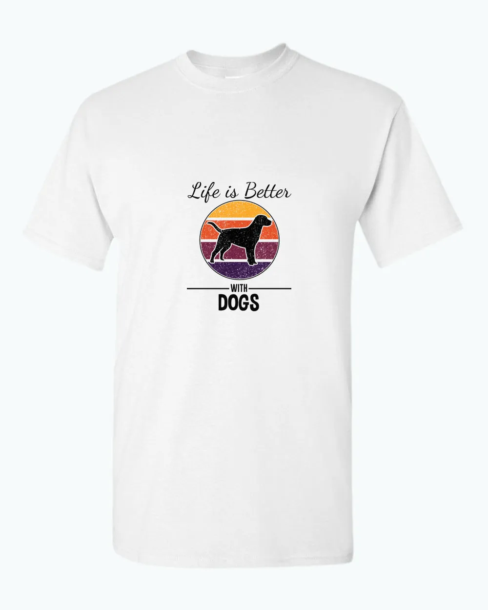 Life is better with dogs t-shirt, pet lover tees