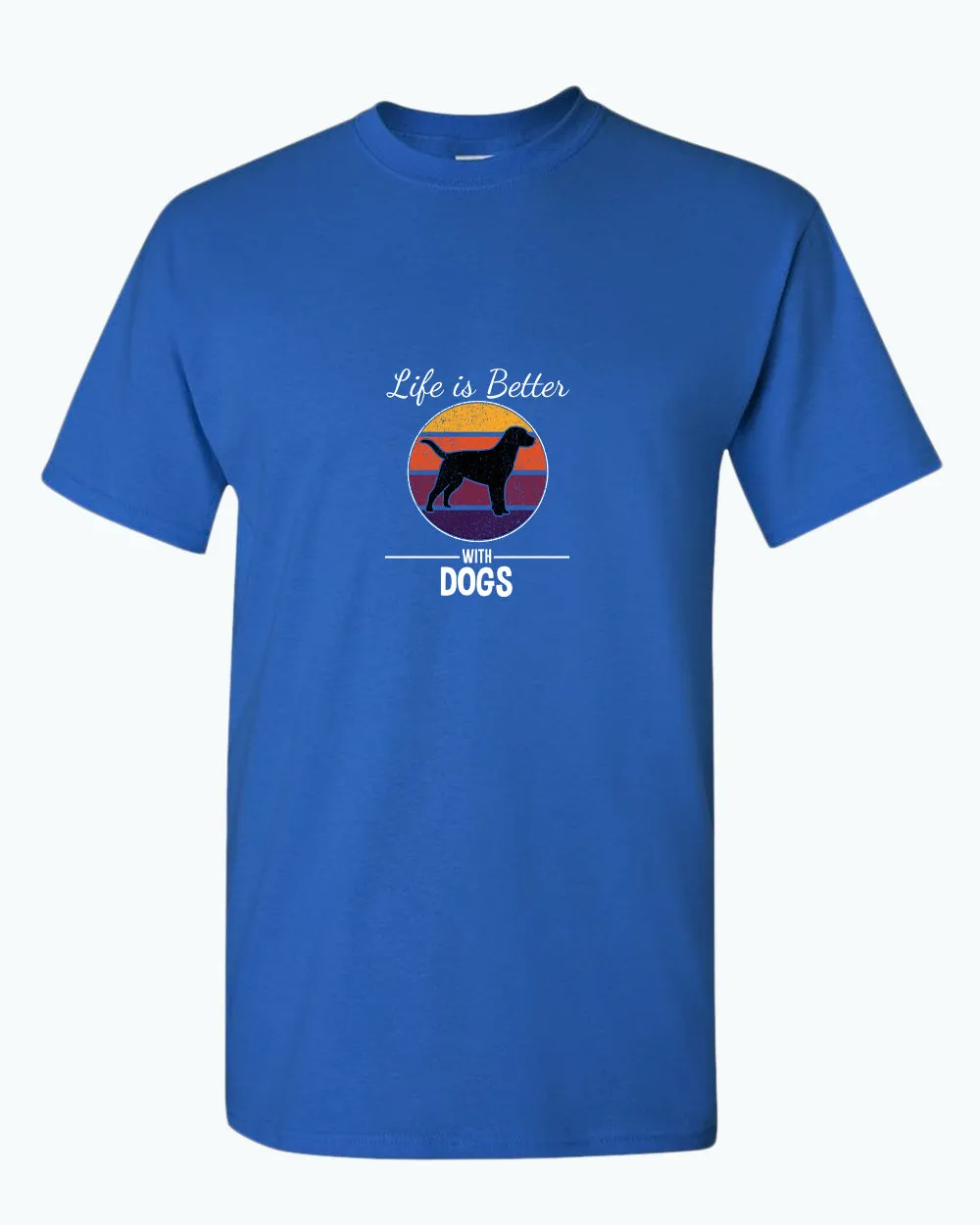 Life is better with dogs t-shirt, pet lover tees