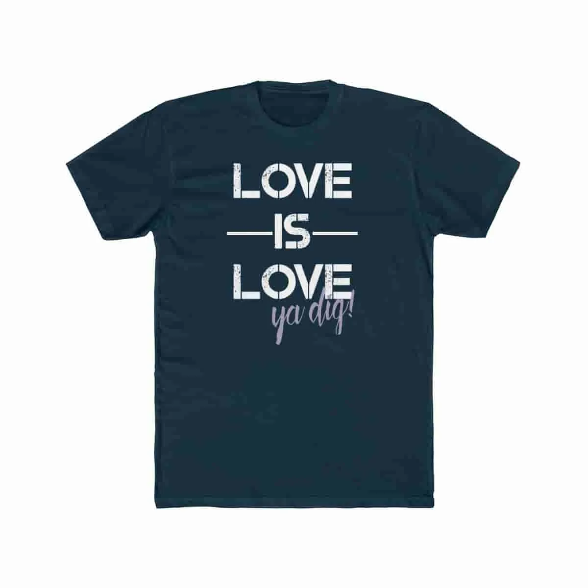 Love is Love - Ya dig!