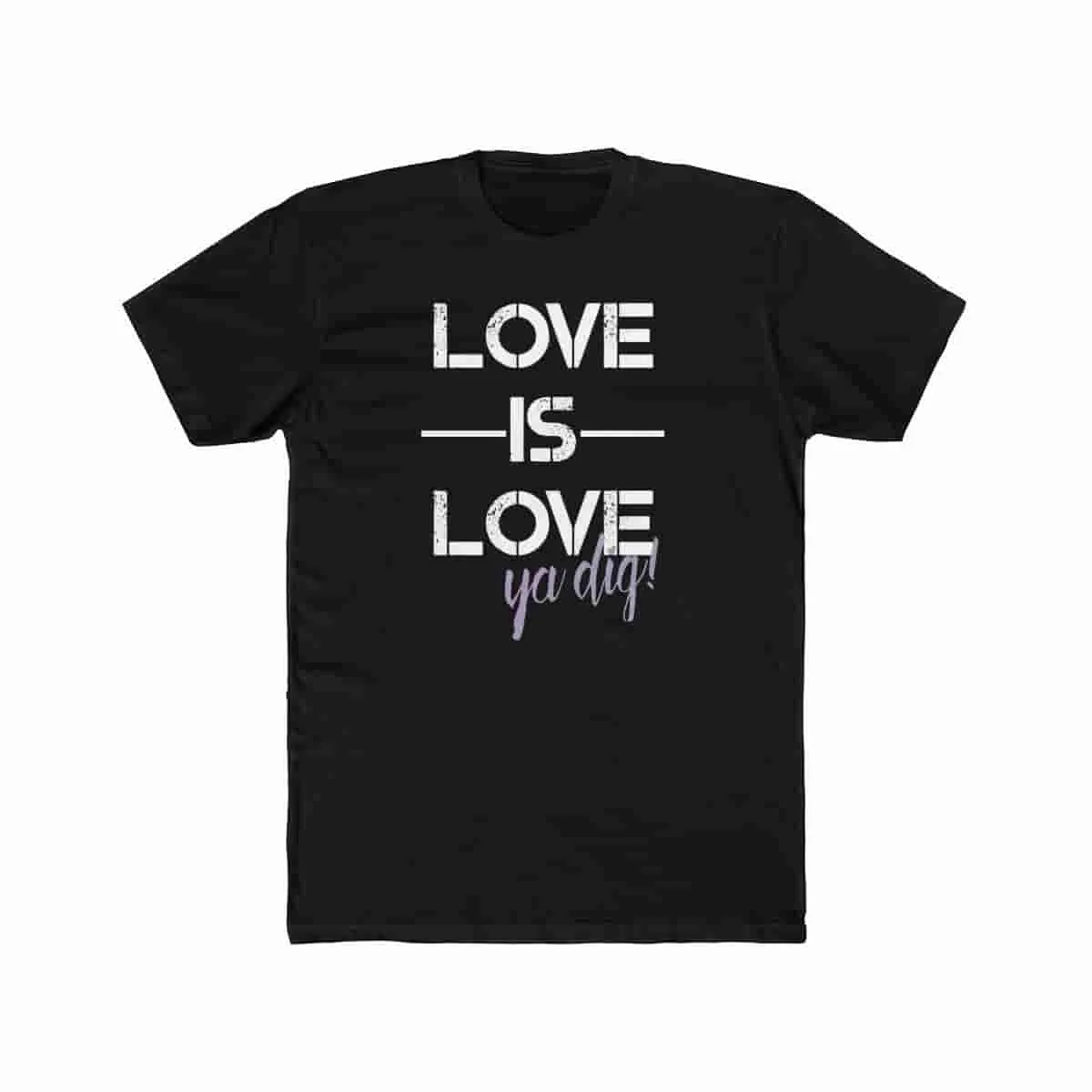 Love is Love - Ya dig!
