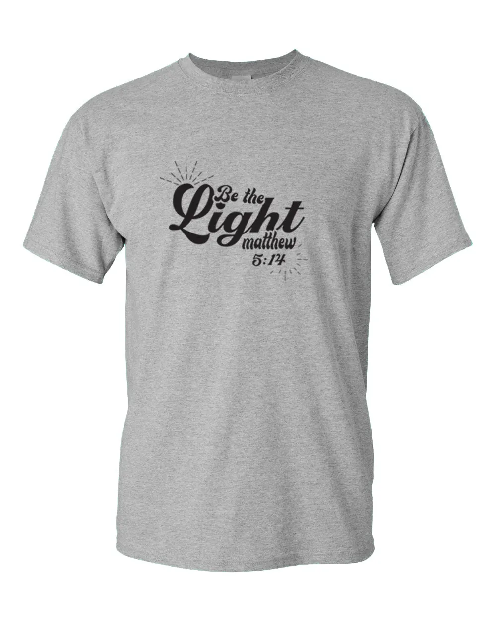 Matthew 5:14 be The Light T-shirt
